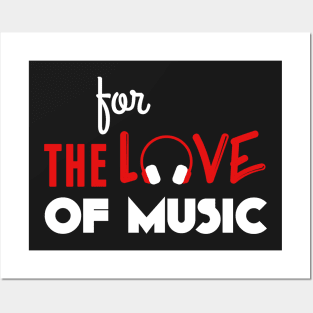 for the love of music Posters and Art